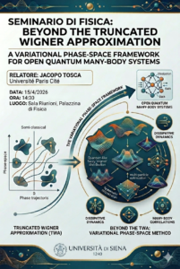 Seminar “Beyond the Truncated Wigner Approximation” 15/4/2026, 14:30 @ Sala Riunioni