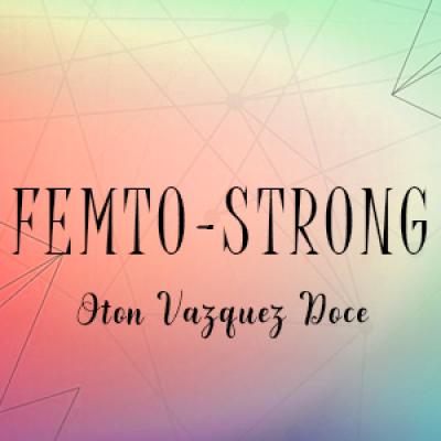 FEMTO-STRONG